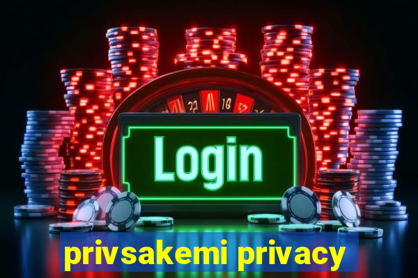 privsakemi privacy