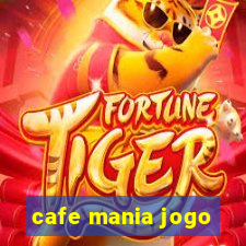 cafe mania jogo