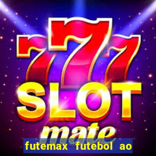 futemax futebol ao vivo brasil