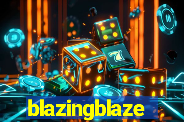 blazingblaze