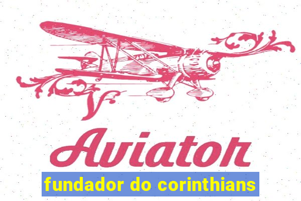 fundador do corinthians