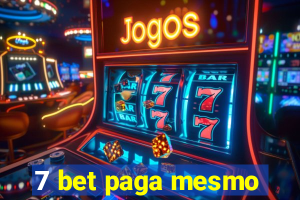 7 bet paga mesmo