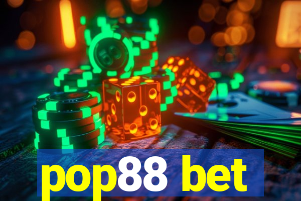 pop88 bet