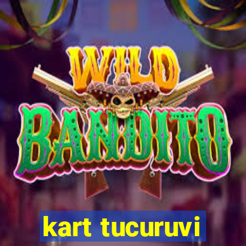 kart tucuruvi