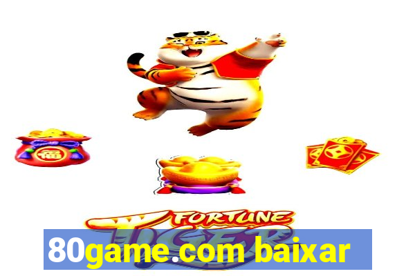 80game.com baixar