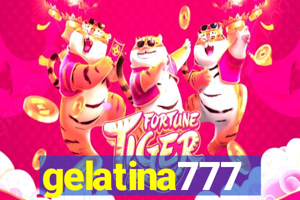 gelatina777