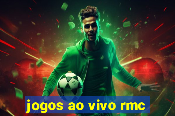 jogos ao vivo rmc