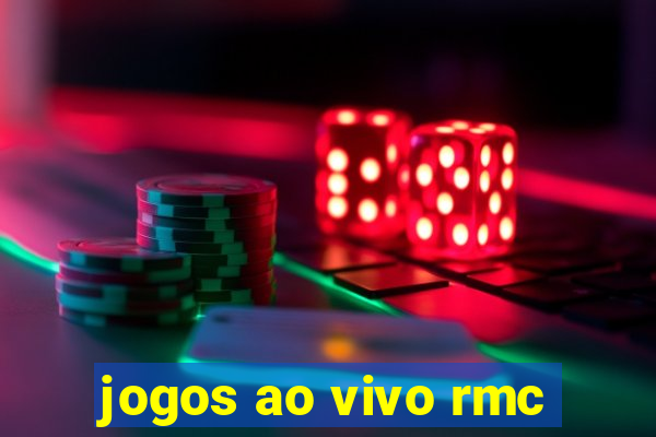 jogos ao vivo rmc