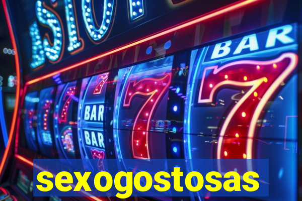 sexogostosas