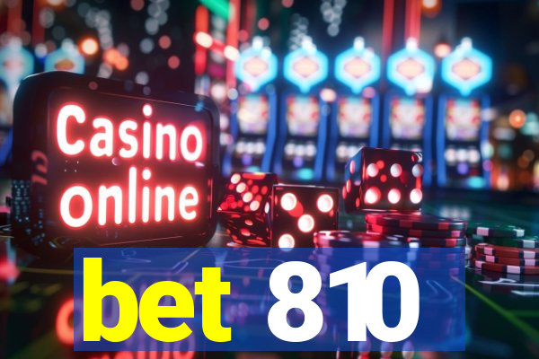 bet 810