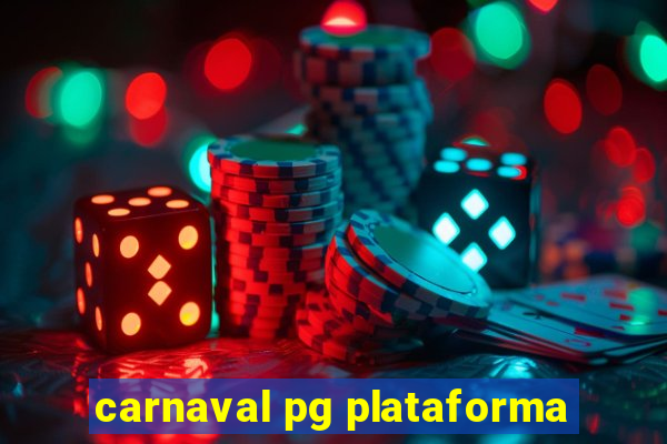 carnaval pg plataforma