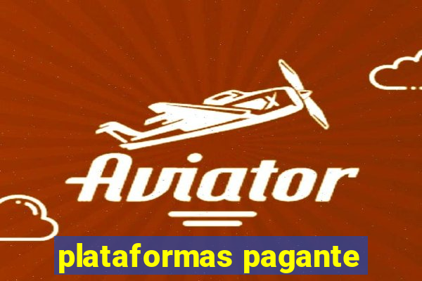 plataformas pagante