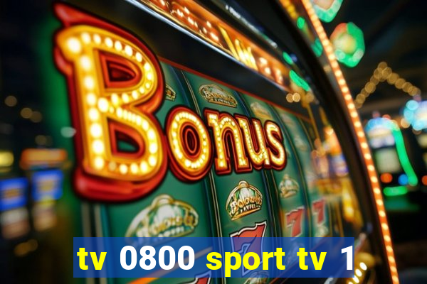 tv 0800 sport tv 1