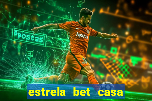 estrela bet casa de aposta