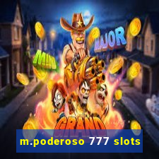 m.poderoso 777 slots