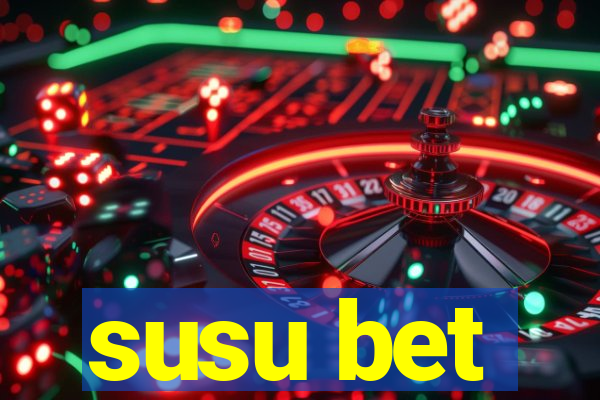 susu bet