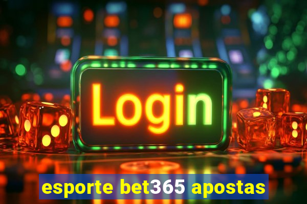 esporte bet365 apostas