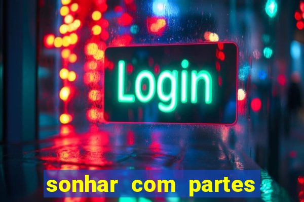 sonhar com partes intimas de outra pessoa