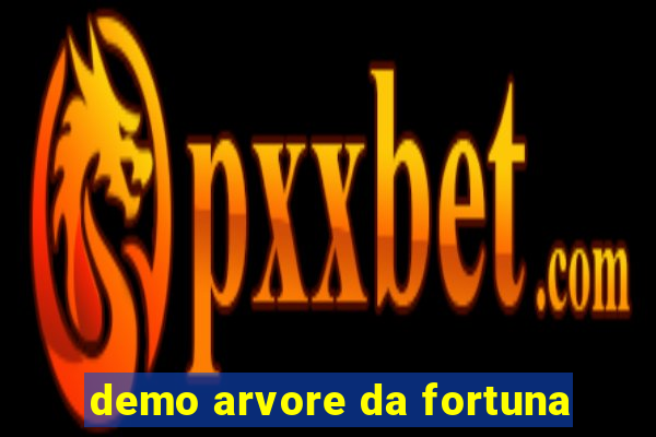 demo arvore da fortuna