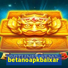 betanoapkbaixar