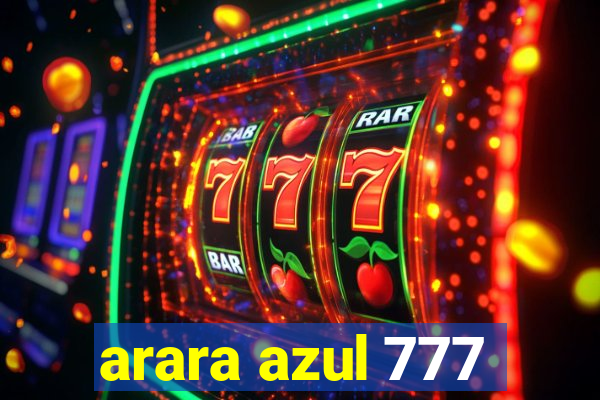 arara azul 777