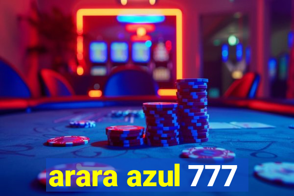 arara azul 777