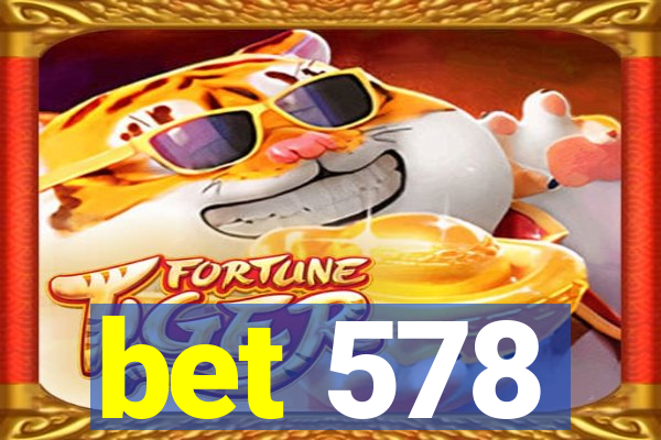 bet 578