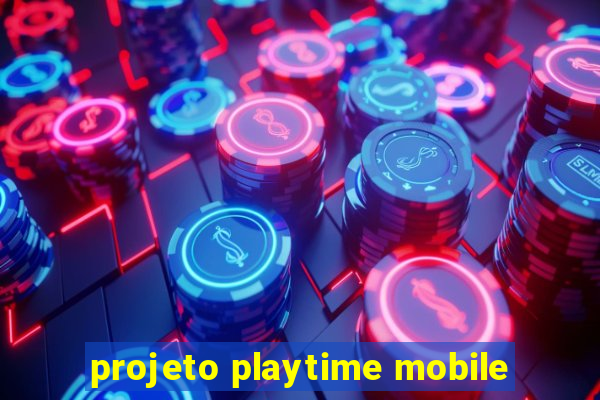 projeto playtime mobile