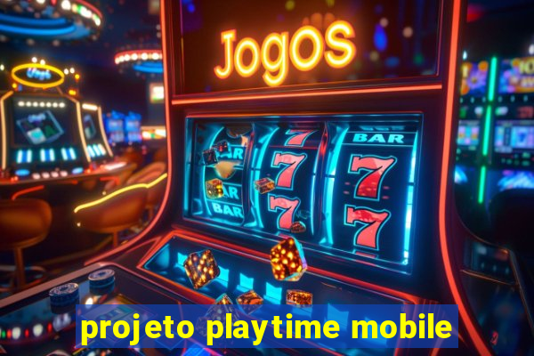 projeto playtime mobile