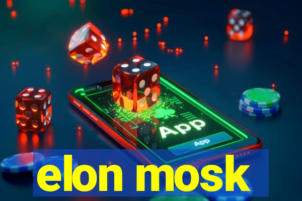 elon mosk