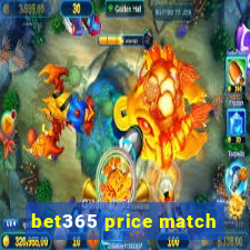 bet365 price match