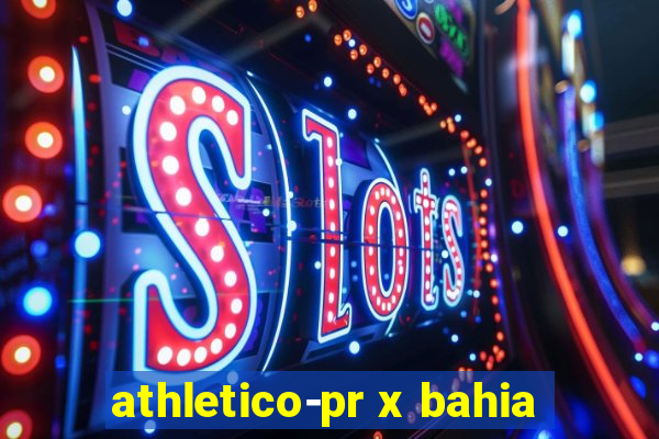 athletico-pr x bahia