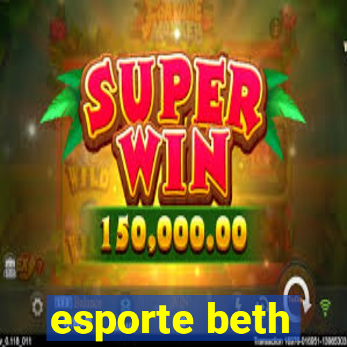 esporte beth