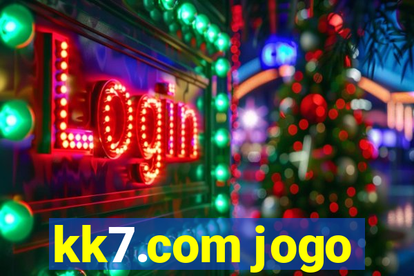 kk7.com jogo