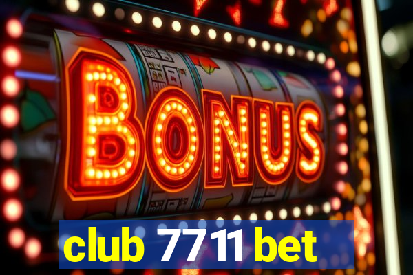 club 7711 bet