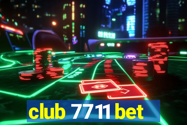 club 7711 bet