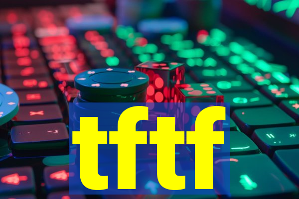 tftf