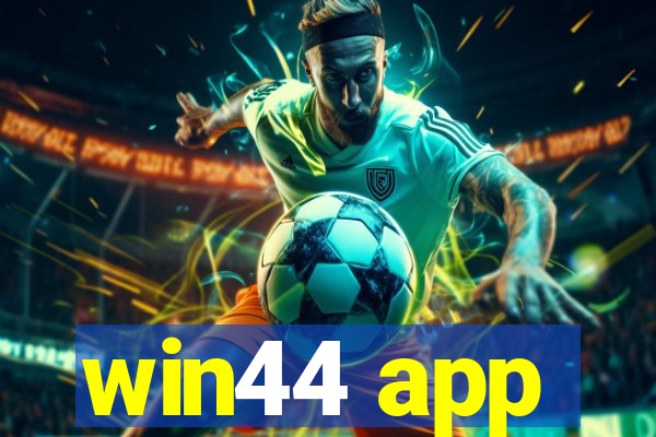 win44 app