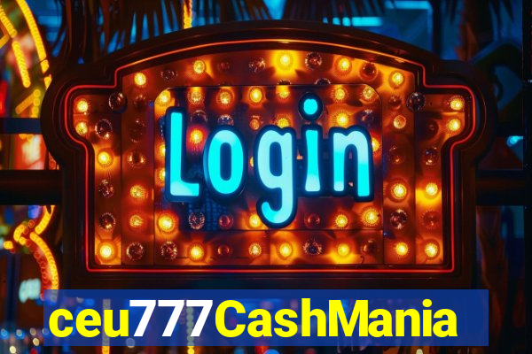 ceu777CashMania