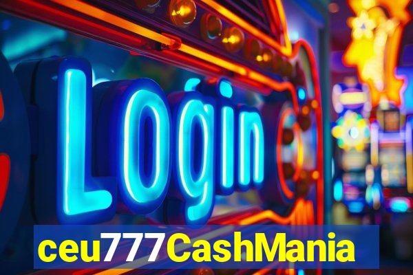 ceu777CashMania