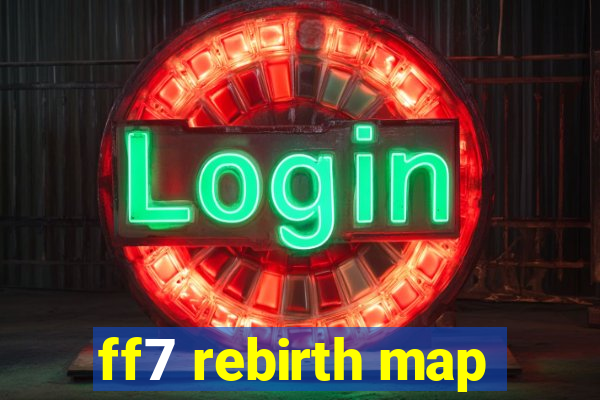 ff7 rebirth map