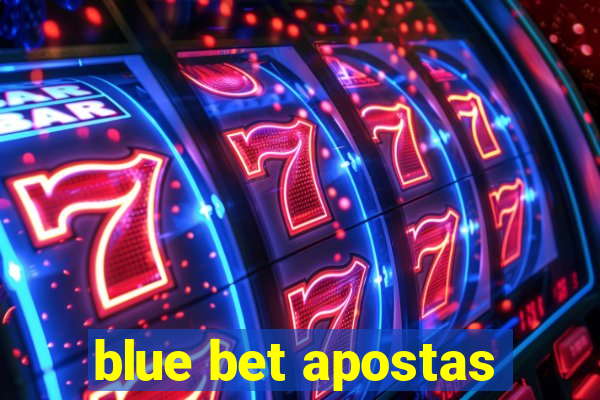 blue bet apostas