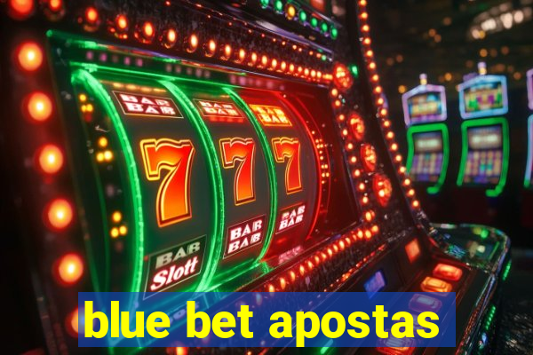 blue bet apostas