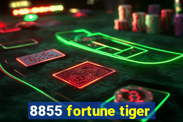 8855 fortune tiger