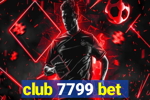 club 7799 bet