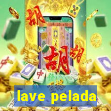 lave pelada