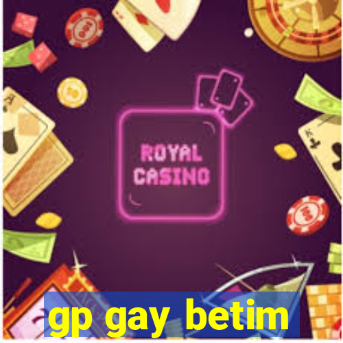 gp gay betim