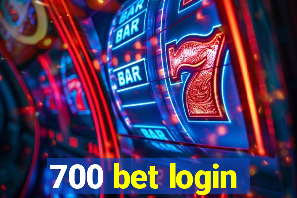 700 bet login