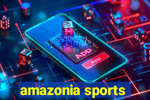 amazonia sports