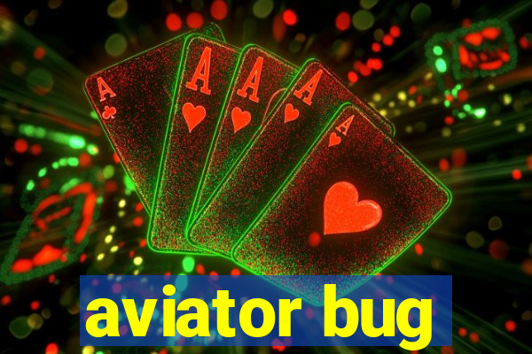 aviator bug